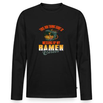 This Job Thing Is Messing Up My Ramen Career - Men's Premium Organic Long Sleeve Shirt - black - Front - Nico (187cm)