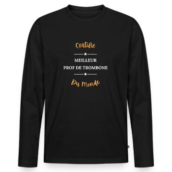 Certifié meilleur prof de trombone du monde - T-shirt manches longues Premium bio Homme - noir - Devant - Nico (187cm)