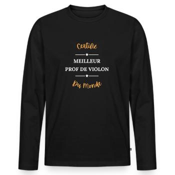 Certifié meilleur prof de violon du monde - T-shirt manches longues Premium bio Homme - noir - Devant - Nico (187cm)