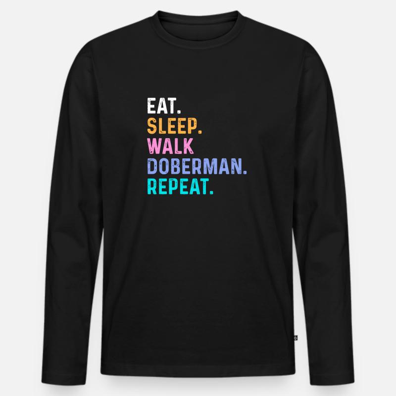 Eat Sleep Walk Dobermann Wiederholung - Männer Premium Bio Langarmshirt - Schwarz
