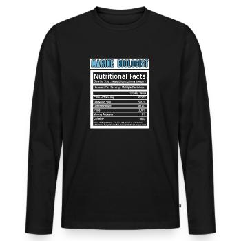 Funny Nutritional Facts Of A Marine Biologist - Men's Premium Organic Long Sleeve Shirt - black - Front - Nico (187cm)
