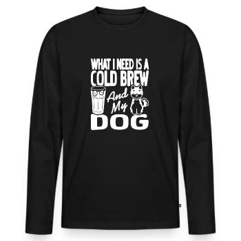 What I Need Is A Cold Brew & My Dog Cute Design - Men's Premium Organic Long Sleeve Shirt - black - Front - Nico (187cm)