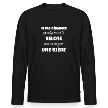 Ne pas déranger belote sauf pour une bière - T-shirt manches longues Premium bio Homme - noir - Devant - Nico (187cm)