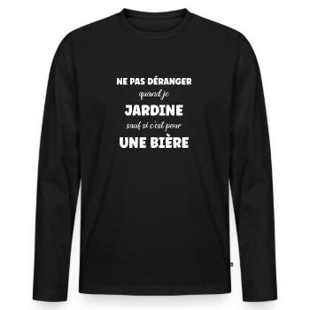 Ne pas déranger de que jardine sauf pour une bière - T-shirt manches longues Premium bio Homme - noir - Devant - Nico (187cm)
