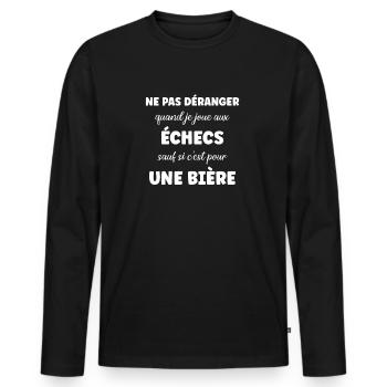 Ne pas déranger échecs sauf pour une bière - T-shirt manches longues Premium bio Homme - noir - Devant - Nico (187cm)