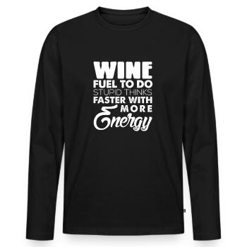 Vin Carburant À Faire Stupide Pense Drôle T-Shirt - T-shirt manches longues Premium bio Homme - noir - Devant - Nico (187cm)