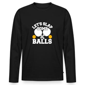 Let's Slap Some Balls Retro Funny Table Tennis Tee - Männer Premium Bio Langarmshirt - Schwarz - Vorne - Nico (187cm)