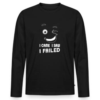 I came, I saw, I failed. Ich kam, sah und - Männer Premium Bio Langarmshirt - Schwarz - Vorne - Nico (187cm)