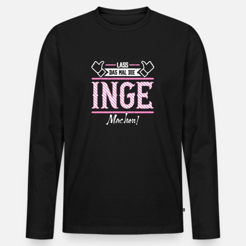 Inge Geschenkidee Geschenk Geburtstag - Männer Premium Bio Langarmshirt - Schwarz