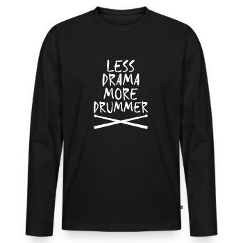 Moins de drame Plus de bâtons de batteur Drôle de batteur cadeau - T-shirt manches longues Premium bio Homme - noir - Devant - Nico (187cm)