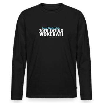 Funny Proud Member Of The Tofu Eating Wokerati Ant - Men's Premium Organic Long Sleeve Shirt - black - Front - Nico (187cm)