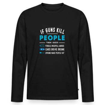 If Guns Kill People Pencils Misspell Words - Men's Premium Organic Long Sleeve Shirt - black - Front - Nico (187cm)