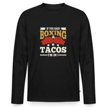 Boxer Quote Boxing & Tacos Boxing Gloves Gifts - Men's Premium Organic Long Sleeve Shirt - black - Front - Nico (187cm)