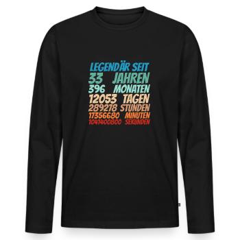 Legendär seit 33 Jahre alt 33. Geburtstag Frauen - Männer Premium Bio Langarmshirt - Schwarz - Vorne - Nico (187cm)