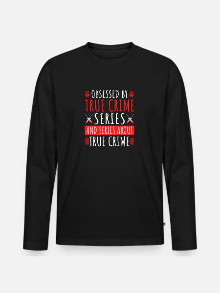 Obsessed by True Crime Series - Men's Premium Organic Long Sleeve Shirt - black