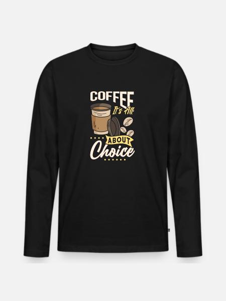 All About Choice Coffee - Männer Premium Bio Langarmshirt - Schwarz