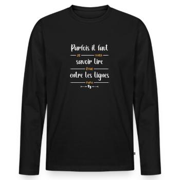 Il faut lire entre les lignes je vais être papa - T-shirt manches longues Premium bio Homme - noir - Devant - Nico (187cm)