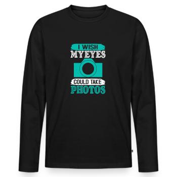 I WISH MY EYES COULD TAKE PHOTOS - Men's Premium Organic Long Sleeve Shirt - black - Front - Nico (187cm)