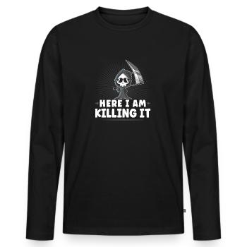 Funny Grim Reaper, Here I Am Killing It, Goth Dark - Männer Premium Bio Langarmshirt - Schwarz - Vorne - Nico (187cm)