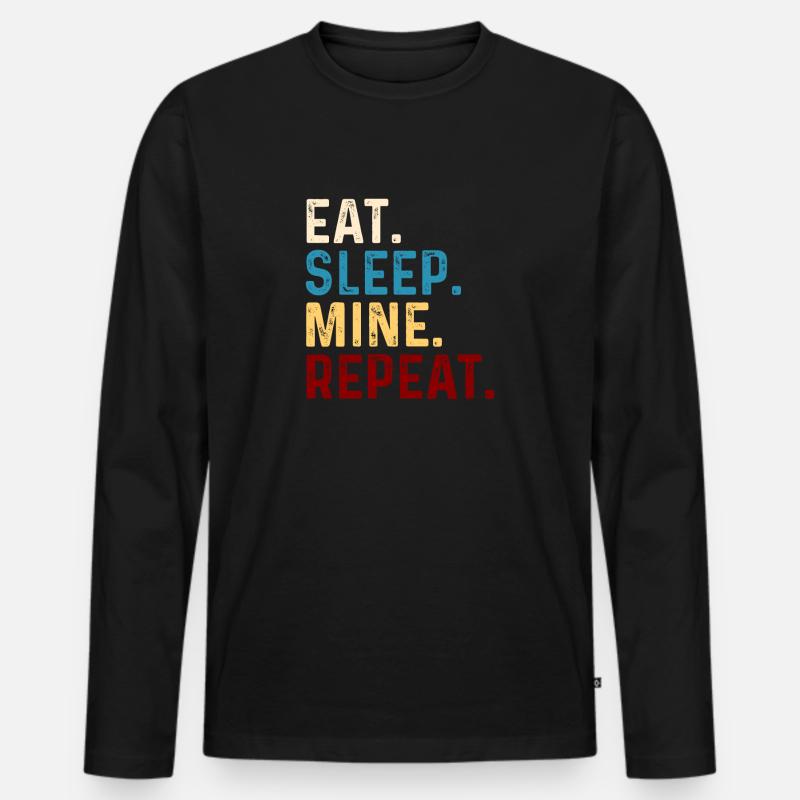 Eat Sleep Mine Repeat - Männer Premium Bio Langarmshirt - Schwarz