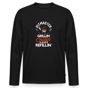 Pitmaster Grillin Chillin Und Refillin BBQ Smoker - Männer Premium Bio Langarmshirt - Schwarz - Vorne - Nico (187cm)