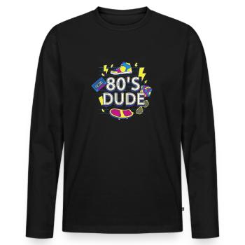 80's Dude Eighties Man - Men's Premium Organic Long Sleeve Shirt - black - Front - Nico (187cm)