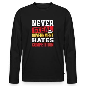 Never steal the government hates competition - Männer Premium Bio Langarmshirt - Schwarz - Vorne - Nico (187cm)
