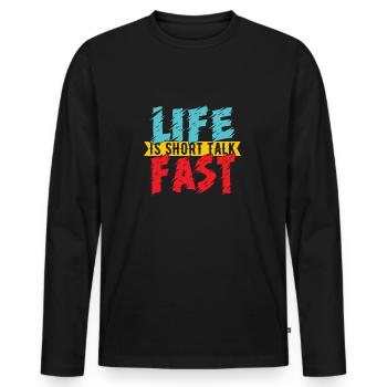 Life is short talk fast - Männer Premium Bio Langarmshirt - Schwarz - Vorne - Nico (187cm)