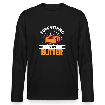 Everything is in Butter - Männer Premium Bio Langarmshirt - Schwarz - Vorne - Nico (187cm)