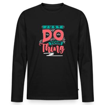 Just do your thing - Männer Premium Bio Langarmshirt - Schwarz - Vorne - Nico (187cm)