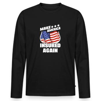 Make America Insured Again Insurnace Consultant - Männer Premium Bio Langarmshirt - Schwarz - Vorne - Nico (187cm)