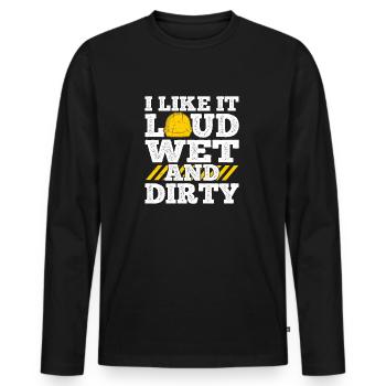 I Like It Loud Dirty Saying Construction Site Men - Männer Premium Bio Langarmshirt - Schwarz - Vorne - Nico (187cm)
