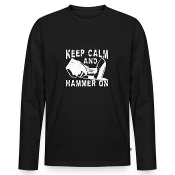 Keep Calm And Hammer On Blacksmith Gift Idea - Men's Premium Organic Long Sleeve Shirt - black - Front - Nico (187cm)