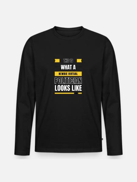 Newbie virtual politician - Men's Premium Organic Long Sleeve Shirt - black