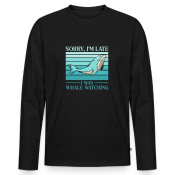 Sorry Im Late I Was Whale Watching Scientist Gift - Männer Premium Bio Langarmshirt - Schwarz - Vorne - Nico (187cm)