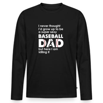 Ein super sexy Baseball-Vater, aber hier bin ich lustig - Männer Premium Bio Langarmshirt - Schwarz - Vorne - Nico (187cm)