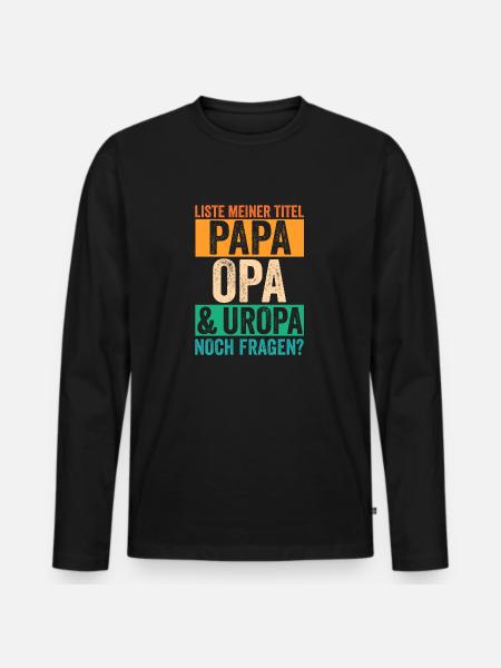 Vater Papa Opa Uropa - Männer Premium Bio Langarmshirt - Schwarz