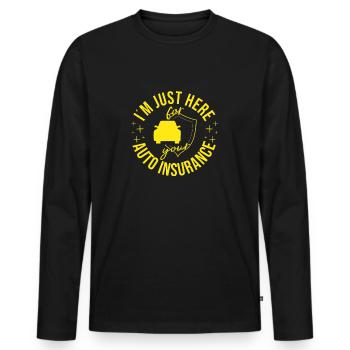 Je suis juste là pour votre cadeau de courtier d’assurance auto - T-shirt manches longues Premium bio Homme - noir - Devant - Nico (187cm)
