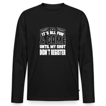 It`s All Fun Until Shot Didn`t Register Laser Tag - Männer Premium Bio Langarmshirt - Schwarz - Vorne - Nico (187cm)