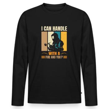 I Can Handle With Fire And You Vintage Welder - Männer Premium Bio Langarmshirt - Schwarz - Vorne - Nico (187cm)