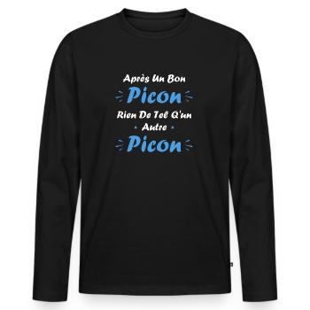Après un bon picon rien de tel qu'un autre picon - T-shirt manches longues Premium bio Homme - noir - Devant - Nico (187cm)