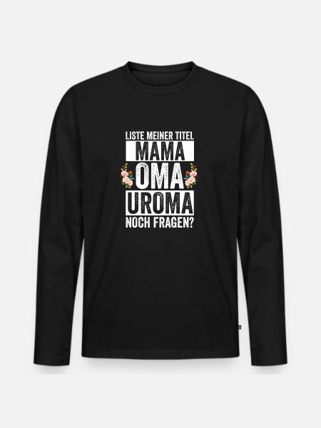 Mutter Mama Oma Uroma - Männer Premium Bio Langarmshirt - Schwarz