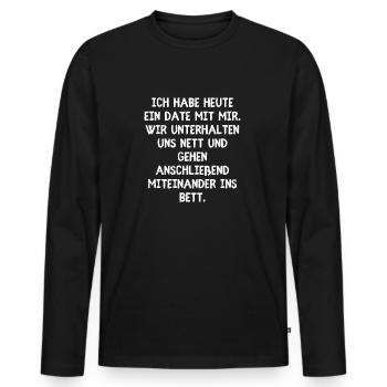 Ich Habe Heute Ein Date Mit Mir - Männer Premium Bio Langarmshirt - Schwarz - Vorne - Nico (187cm)