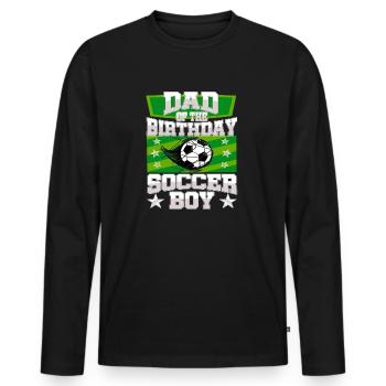 Dad Of the Birthday Boy Soccer Family Party - Männer Premium Bio Langarmshirt - Schwarz - Vorne - Nico (187cm)
