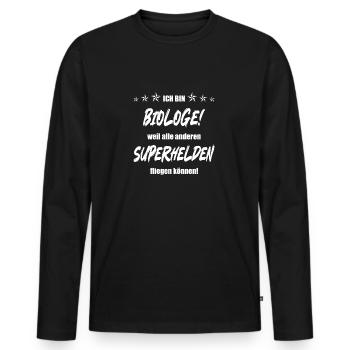 Ich bin Biologe weil alle anderen Superhelden... - Männer Premium Bio Langarmshirt - Schwarz - Vorne - Nico (187cm)