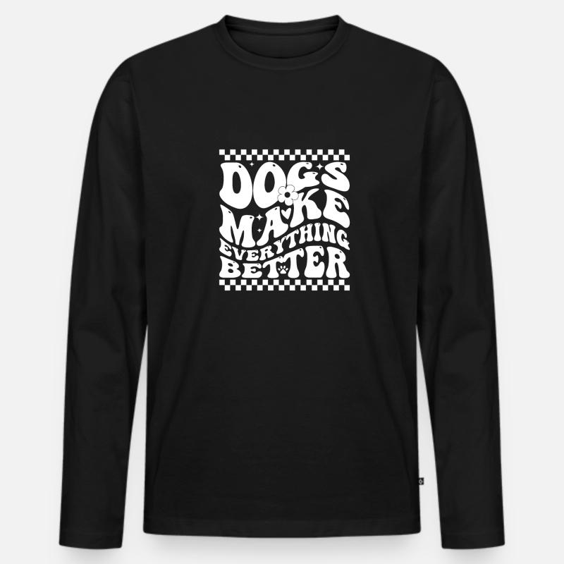 Dogs Make Everything Better - Men's Premium Organic Long Sleeve Shirt - black