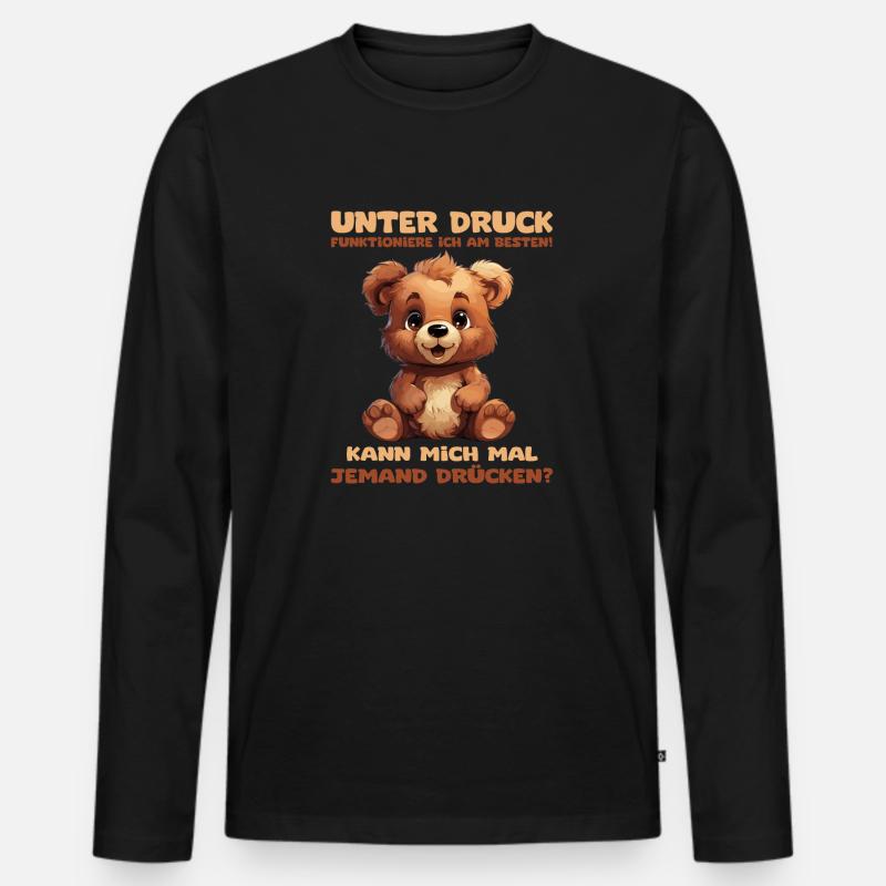 Lustiger Spruch mit Bärchen. Unter Druck - Männer Premium Bio Langarmshirt - Schwarz