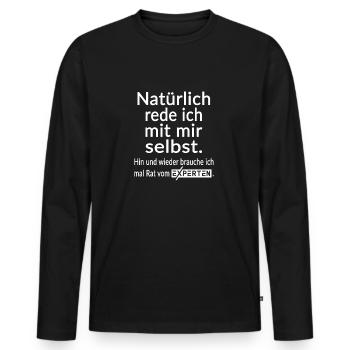 Natürlich rede ich mit mir selbst Lustige Sprüche - Männer Premium Bio Langarmshirt - Schwarz - Vorne - Nico (187cm)