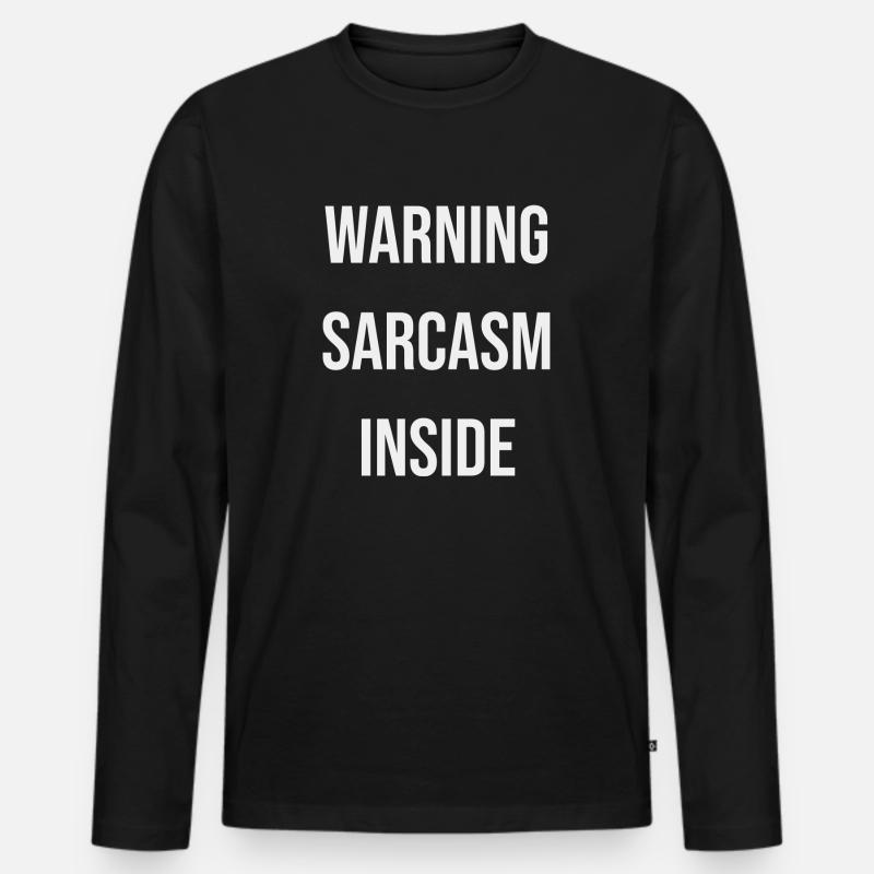 Warning sarcasm inside - Men's Premium Organic Long Sleeve Shirt - black