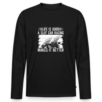 Slotrace Slot Car Racing Makes Life Better Gift - Männer Premium Bio Langarmshirt - Schwarz - Vorne - Nico (187cm)